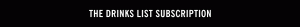 Subscriptions - The Drinks List